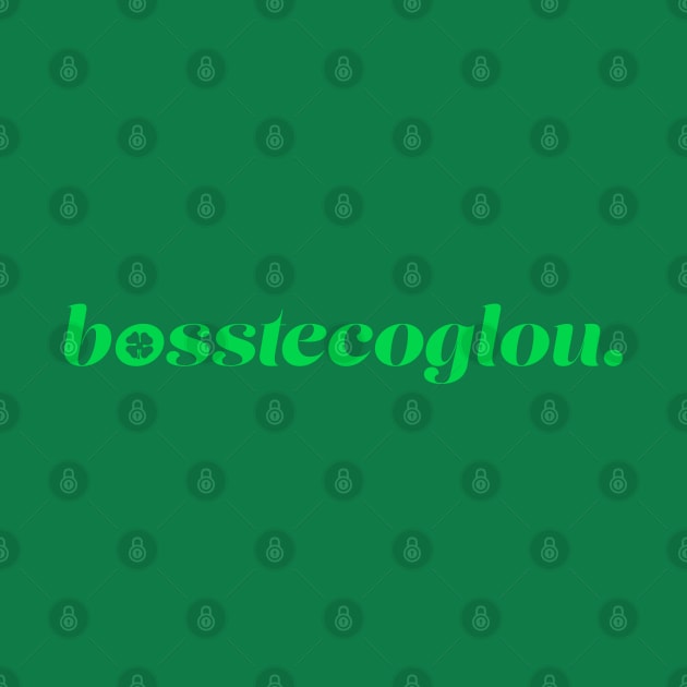 Bosstecoglou by StripTees