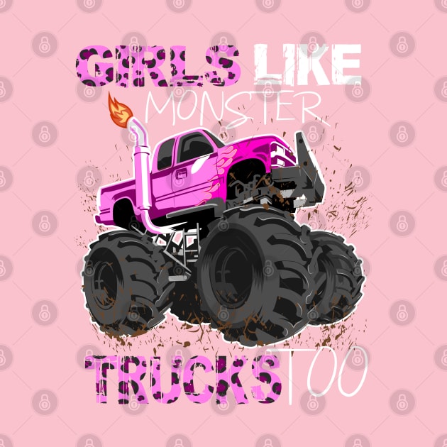 Girls Like Monster Trucks Too  for Women by hadlamcom