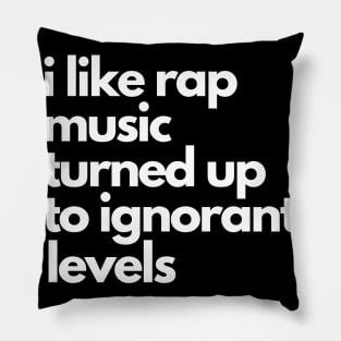 Ignorance is Bliss Pillow