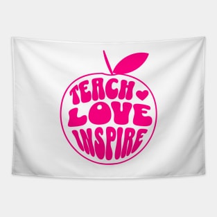 Teach love inspire Tapestry