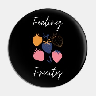 Fruity Feelin' Pin