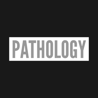 Pathology. Laboratory Medicine. T-Shirt