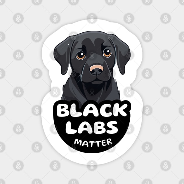 Black Labs Matter Magnet by Cheeky BB