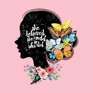 She Believed She Could, So She Did Butterfly Design T-Shirt