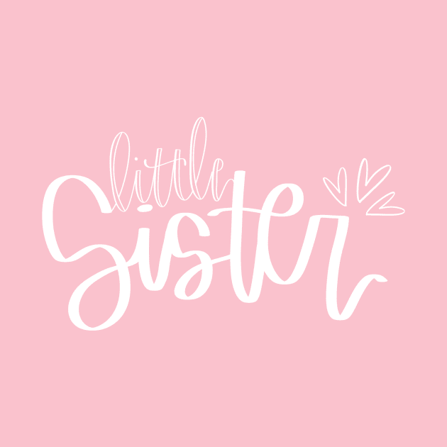 Little Sister by Hannah’s Hand Lettering