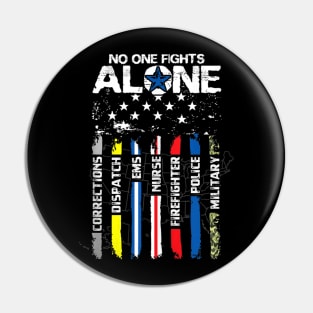 No One Fights Alone USA Flag Thin Line Military Police Nurse Pin