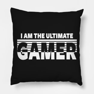 GAMING - I AM THE ULTIMATE GAMER Pillow