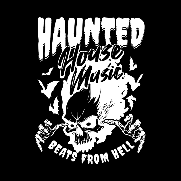 HOUSE MUSIC - Haunted House From Hell (White) by DISCOTHREADZ 