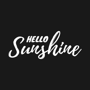 Hello Sunshine! T-Shirt