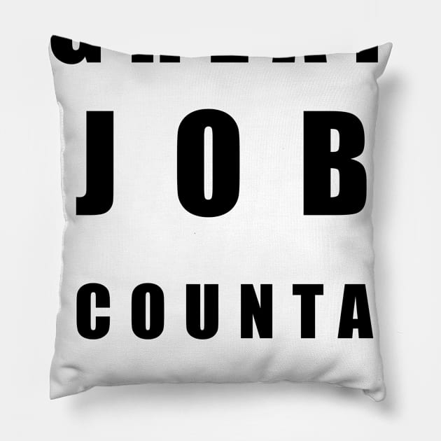 Great Job Accountant Funny Pillow by chrizy1688