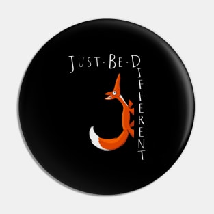 Just Be Different Casual Selfconfident Cute Fox Pin