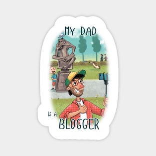 My Dad is a Blogger Magnet