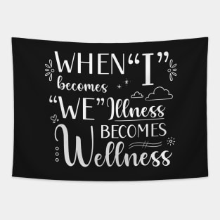 I Becomes We, Illness Becomes Wellness in White Tapestry