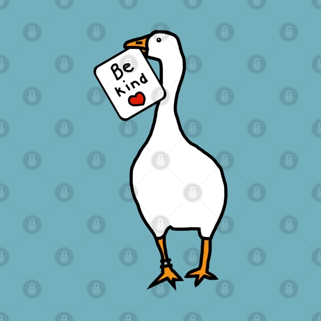 Game Goose of Kindness says Be Kind by ellenhenryart