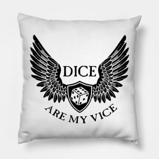 Dice Are My Vice - D6 Black Pillow