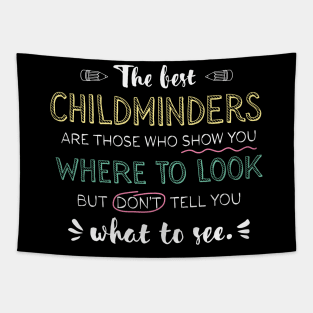 The best Childminders Appreciation Gifts - Quote Show you where to look Tapestry