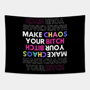 Make Chaos Your Bitch Stenciled Design Tapestry