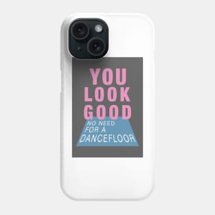 Look Good (Grey Ed) Phone Case