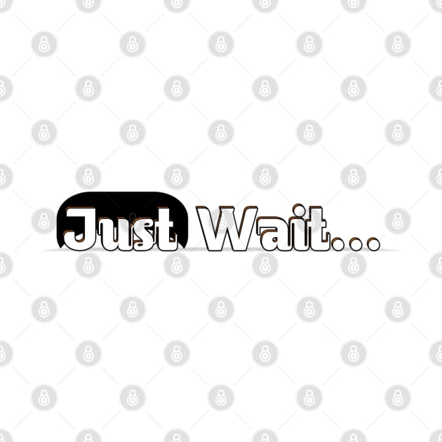 Just Wait by Aassu Anil