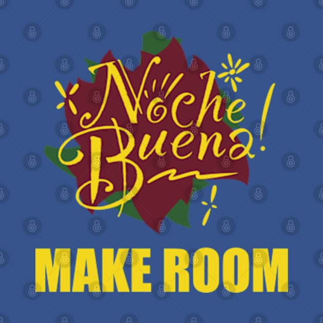 Noche Buena - Make Room by SeveralDavids