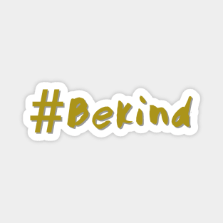 #bekind Magnet