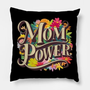 Mom Power - Mothers Day Pillow