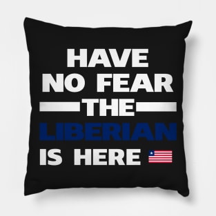 No Fear Liberian Is Here Liberia Pillow