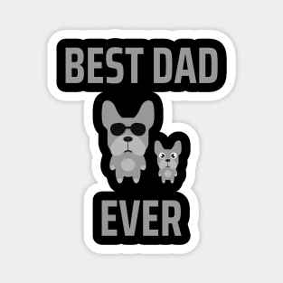 Best dad ever | Funny dogs Trending Magnet