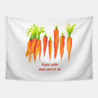 Keep calm and carrot on - funny quote carrot Tapestry