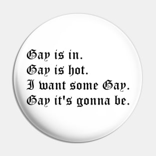 Gay is in (large black text) Pin