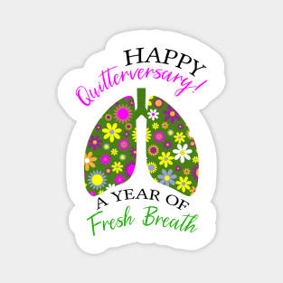 Happy Quitterversary | 1 Year Quit Smoking Anniversary Funny Quote Magnet