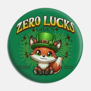 Zero Lucks Given St Patrick's Day Pin