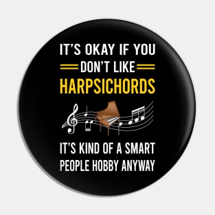 Smart People Hobby Harpsichord Harpsichordist Pin