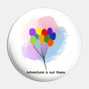 Adventure is out there! Pin