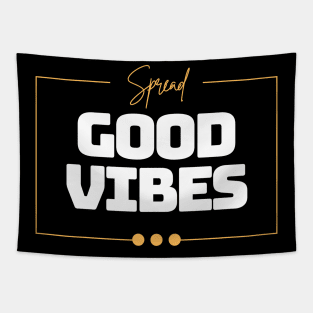 Spread good vibes Tapestry