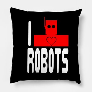 I Love Robots Pillow