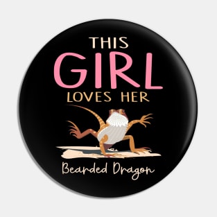 This Girl Loves Her Bearded Dragon Lizard Funny Pin