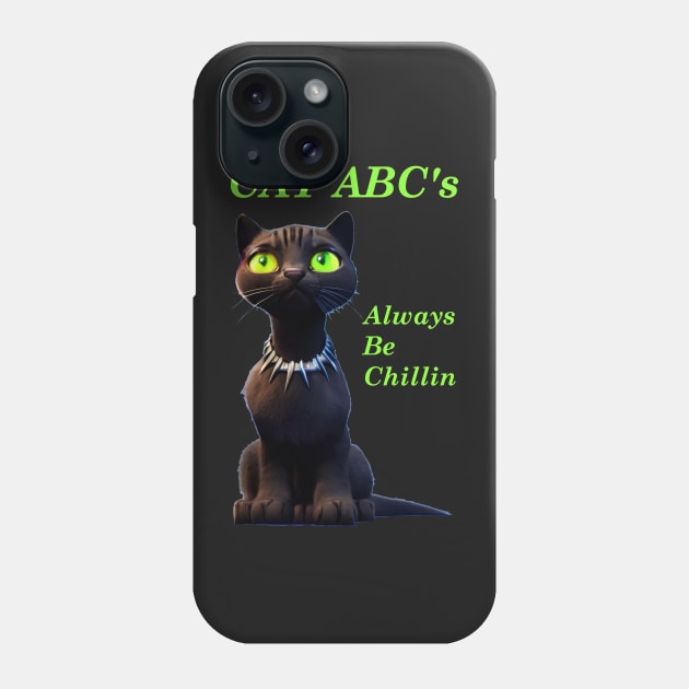 Cat ABC's - Always Be Chillin (Glowing lettering) Phone Case by Parody-is-King