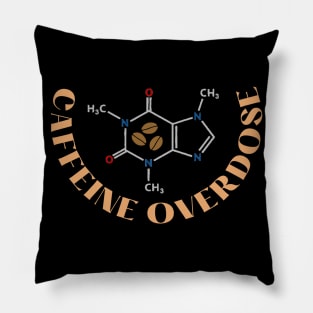 Caffeine Overdose Pillow