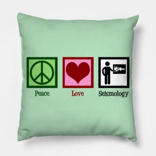 Peace Love Seismology Pillow