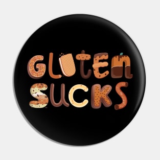 Gluten Sucks - Celiac Disease Pin