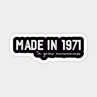 Made In 1971 Awesomeness Magnet