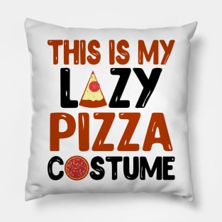This Is My Lazy Pizza Costume Pillow