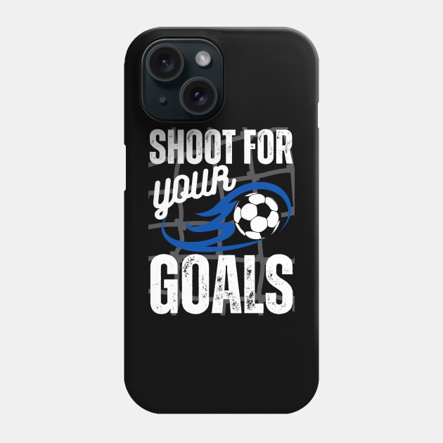 Shoot For Your Goals Phone Case by jackofdreams22