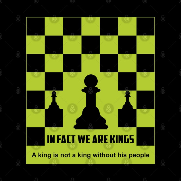 Simple Design "In Fact We Are Kings" by ZUNAIRA