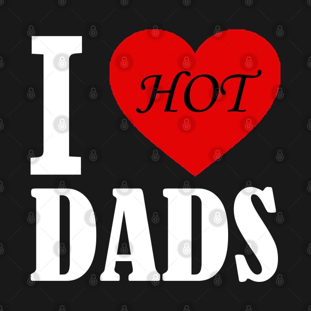 I love hot Dads by den.make