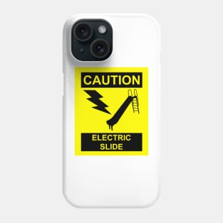 Electric Slide Warning Caution Phone Case