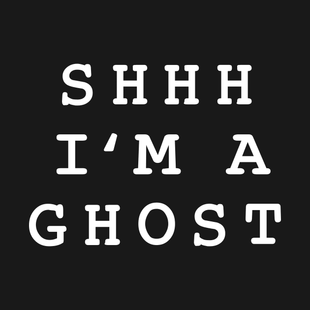 Shhh I'm A Ghost by HollyDuck