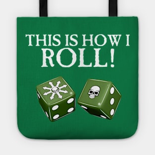 This Is How I Roll Chaos Tote