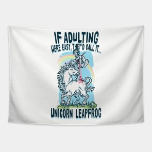 If Adulting Were Easy Unicorn Leap Frog Tapestry